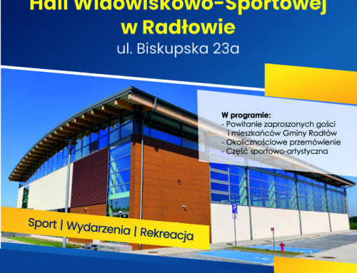 Uroczyste otwarcie Hali Widowiskowo-Sportowej w Radłowie